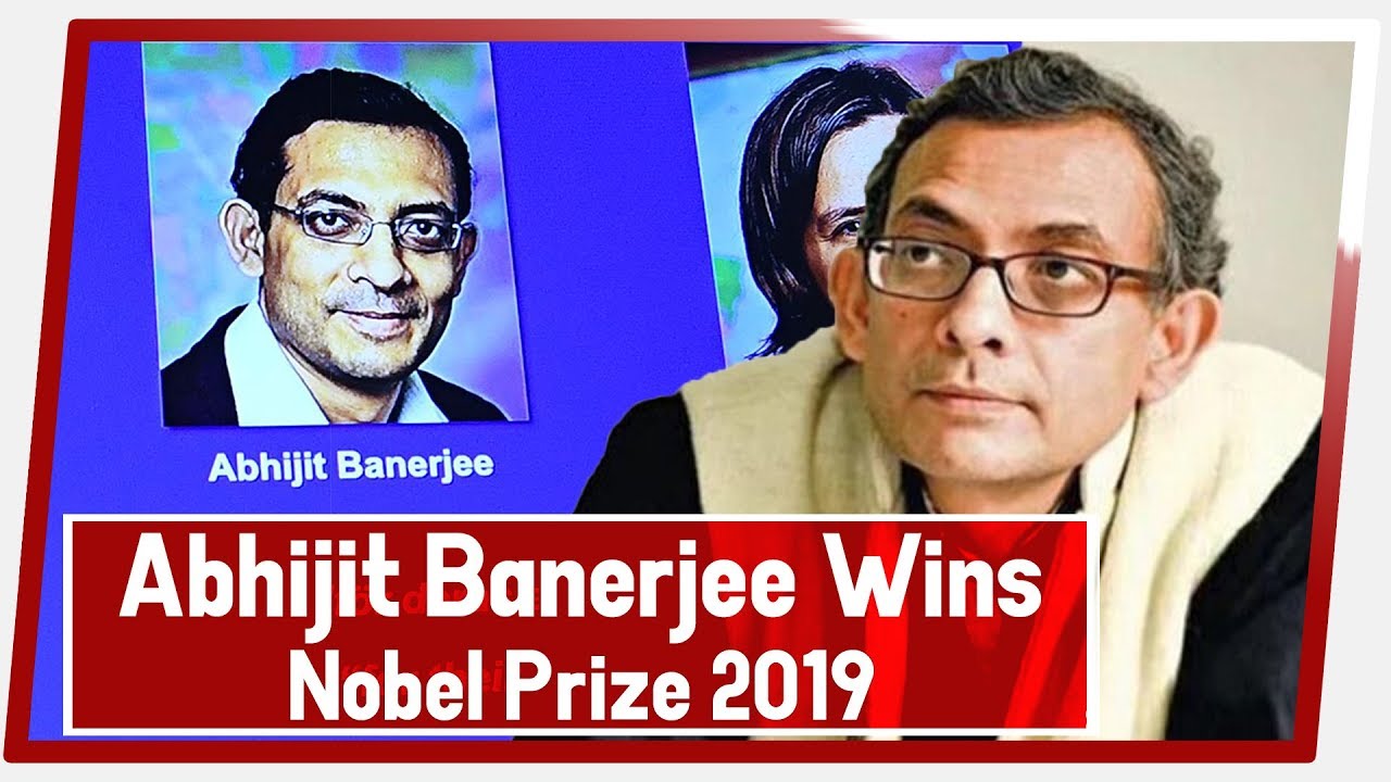 Abhijit Banerjee win the Economics Nobel 2019