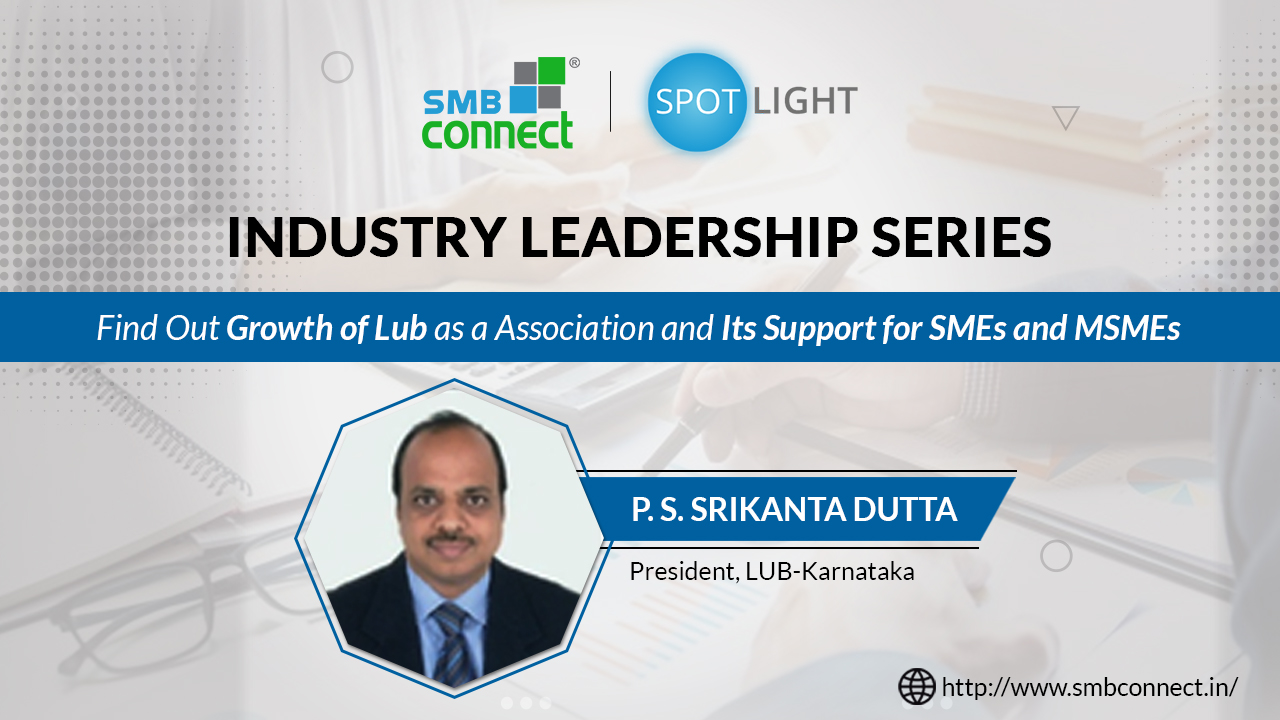 SMBConnect Spotlight Series | P. S. Srikanta Dutta